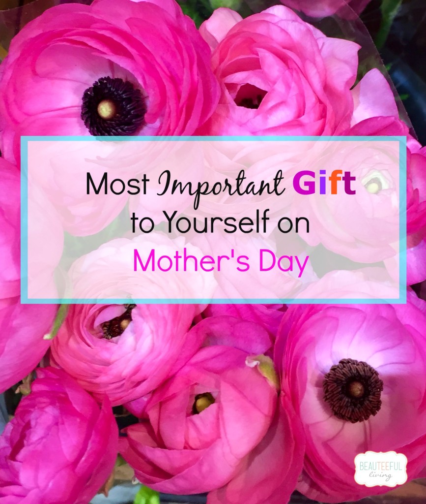 Important Mother's Day Gift
