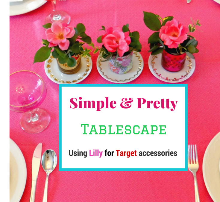 Simple and Pretty Lilly for Target Tablescape
