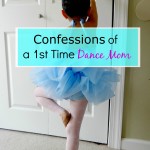 Confessions of a First Time Dance Mom