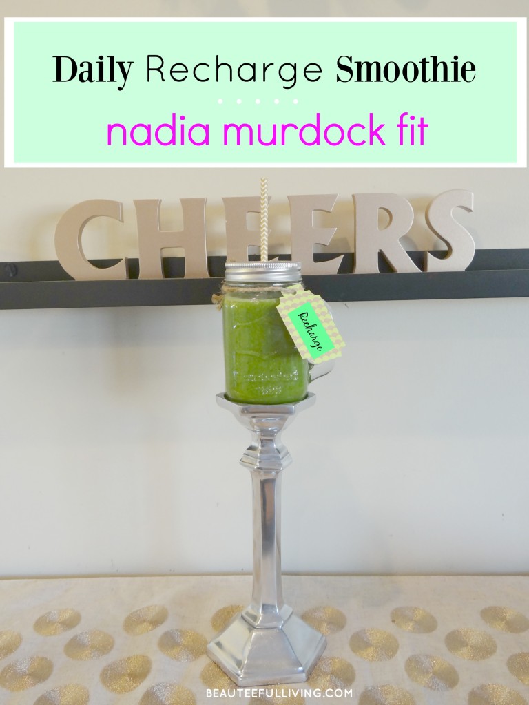 Daily Recharge Smoothie by Nadia Murdock Fit