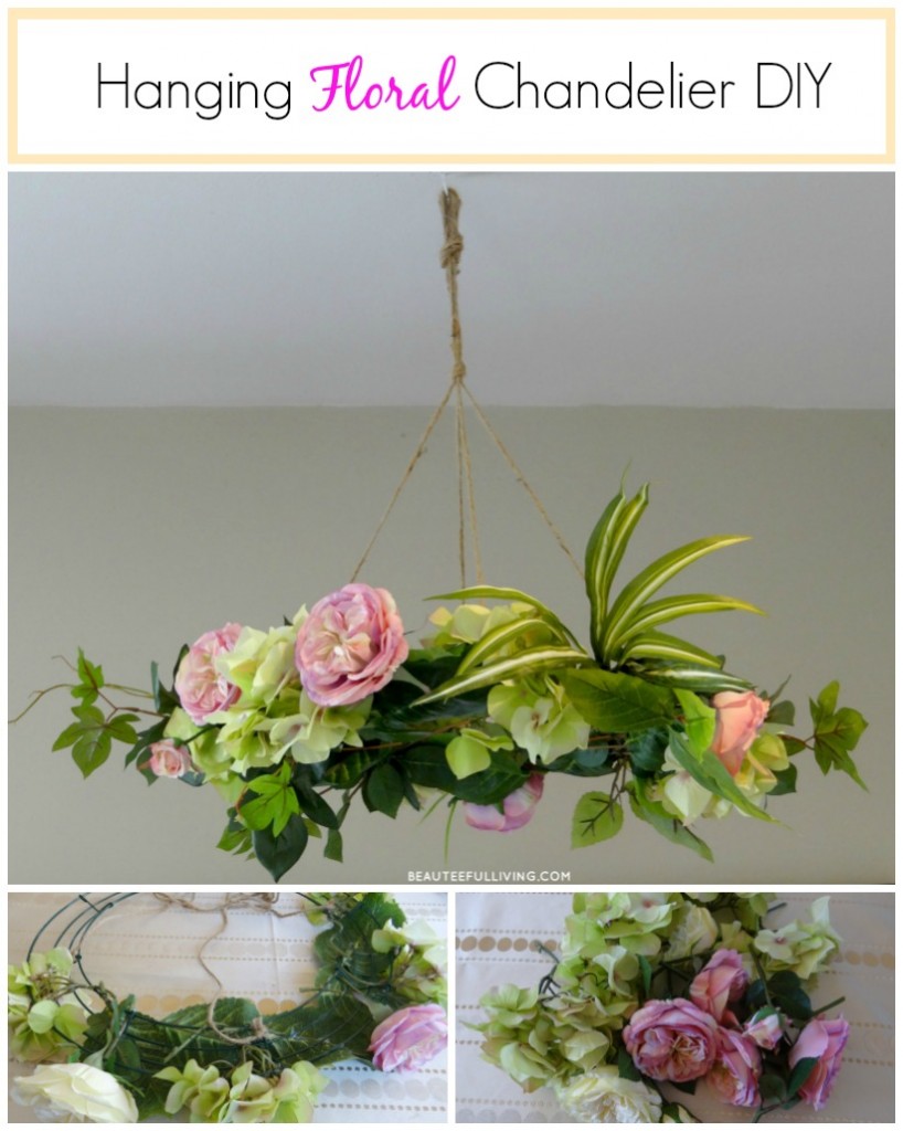 Hanging Floral Chandelier DIY - Beauteeful Living
