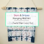 Stars and Stripes Hanging Wall Art – Soul and Oak Guest Post