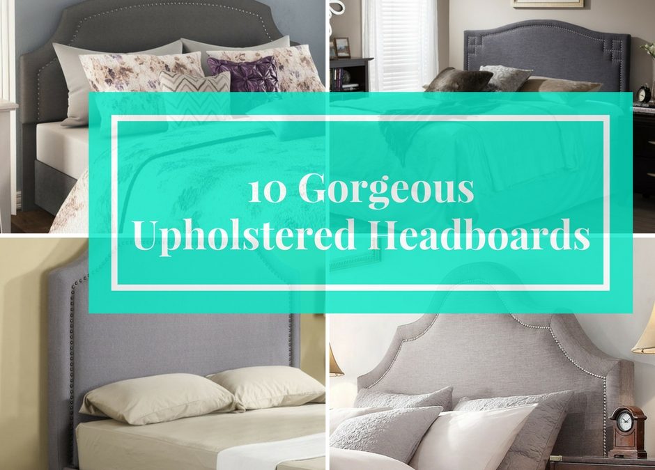 10 Gorgeous Upholstered Headboards