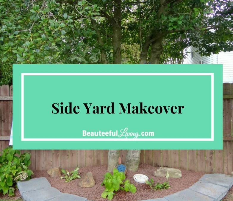Side Yard Makeover