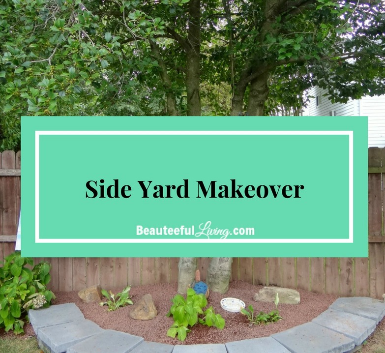 Side Yard Makeover - Beauteeful Living