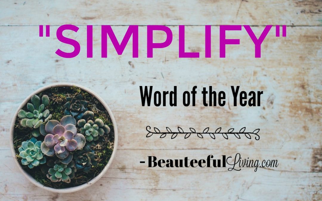 Simplify – My Word of the Year