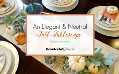 Elegant and Neutral Tablescape